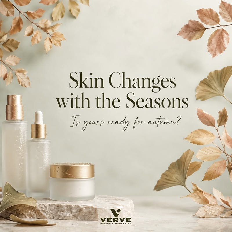 Skin changes with the seasons — autumn-themed Verve social media graphic